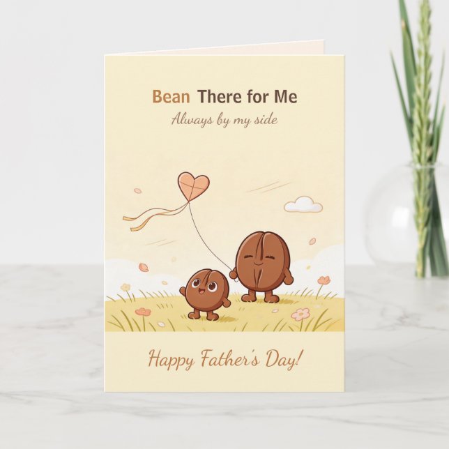 Tarjeta Bean There for Me Cute Coffee Bean Día del Padre (Anverso)