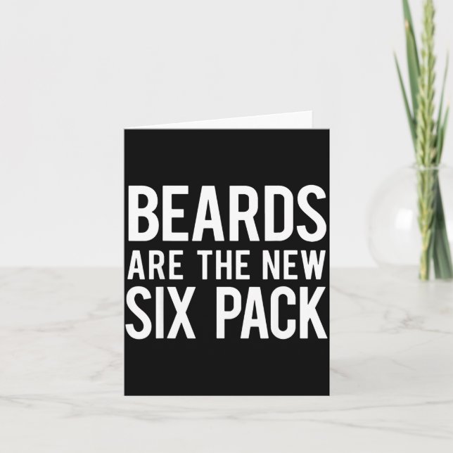 Tarjeta Beards Are The New Six Pack  (Anverso)