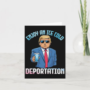Tarjeta Beber Trump Disfruta De Una Deportación De Hielo F