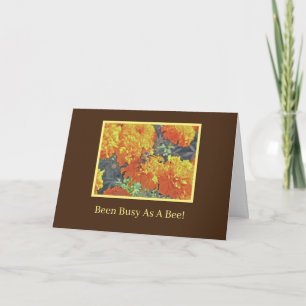 TARJETA BEE EN NARANJA CHRYSANTHEMUM/ESTAR OCUPADO COMO BE