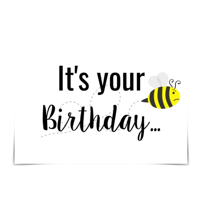 Tarjeta "BEE Grateful You Got a Card" Cranky Bee Birthday (Subido por el creador)