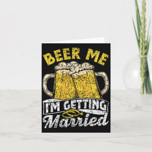 Tarjeta Beer Me estoy casando con la Fiesta novia de Groom