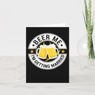 Tarjeta Beer Me Estoy Casando Con Una Bachelor Party Beber