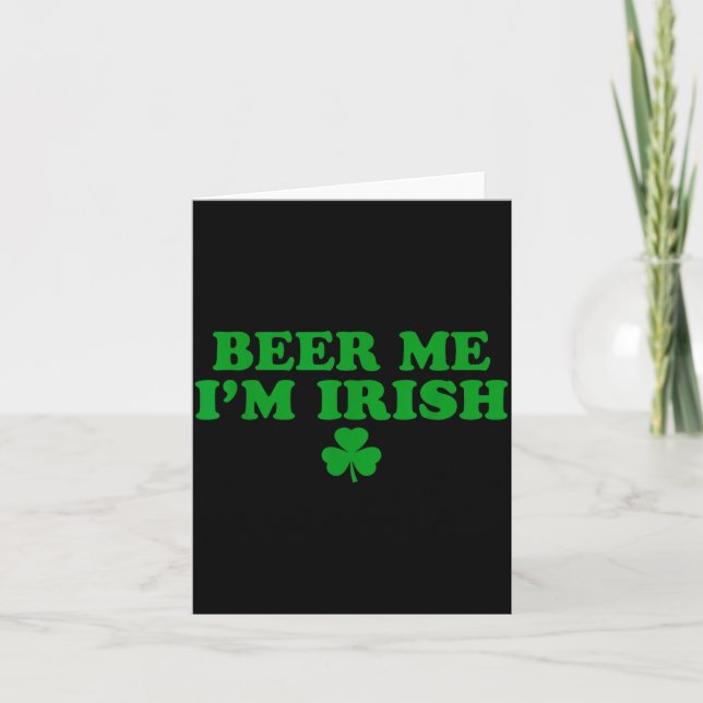 Tarjeta Beer Me I'm Irish Shamrock, Funny St Patricks Day  (Anverso)