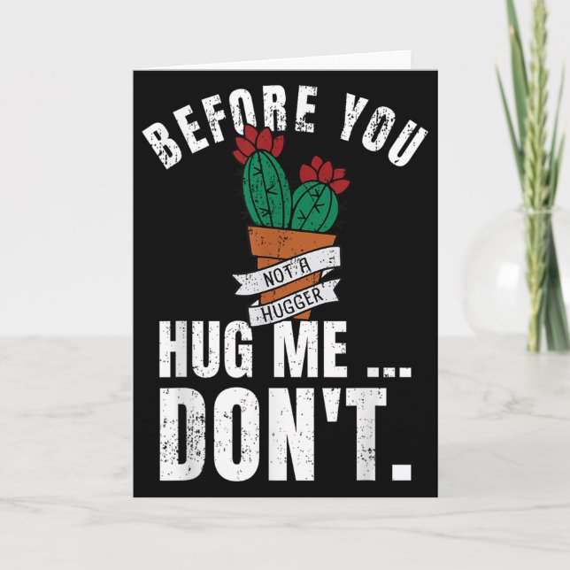 Tarjeta Before You Hug Me Don't Shirt, Funny Not A Hugger  (Anverso)