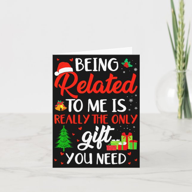 Tarjeta Being Related To Me Funny Christmas Family Xmas Pa (Anverso)