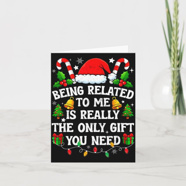 Tarjeta Being Related To Me Gift Funny Christmas Family Xm (Anverso)