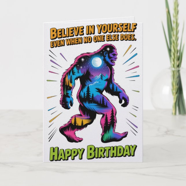Tarjeta Believe In Yourself Bigfoot Birthday Card   (Anverso)