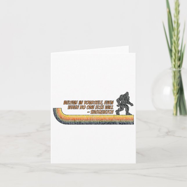 Tarjeta Believe In Yourself Funny Sasquatch Bigfoot  (Anverso)