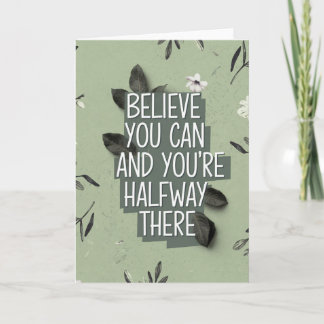 Tarjeta "Believe You Can" Layered Botanical Quote Card
