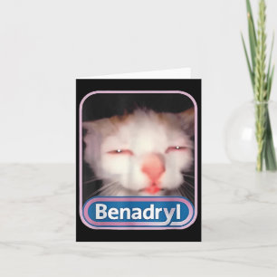 Tarjeta Benadryl Meme Cat Funny Cat Amantes a Gato Mamá Ga