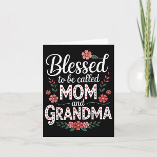 Tarjeta Bendecida por ser llamada mamá y abuela Cute Flora
