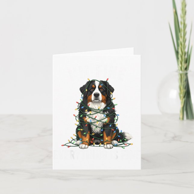 Tarjeta Bernese Mountain Dog Christmas I'm Fine Everything (Anverso)