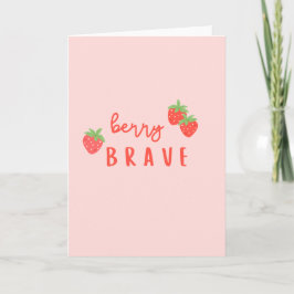 Tarjeta berry brave childhood cancer sick kids cute 