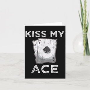 Tarjeta Besa Mi Ace Funny Poker Jugador Cita Tee La