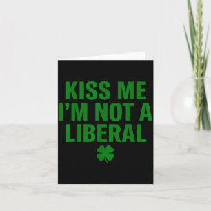 Tarjeta Bésame no soy un liberal día de San Patricio diver