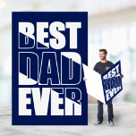 Tarjeta Best Dad Ever Oversized Father’s Day Card<br><div class="desc">Make Dad feel awesome with this Best Dad Ever navy blue and white text oversized Father’s Day greeting card.  This card can also be used for birthdays,  Christmas,  and anytime you want to let your Dad know how great he is!</div>