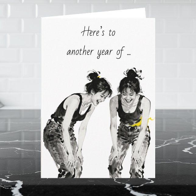 Tarjeta Best Friend's Birthday Humor  (Subido por el creador)