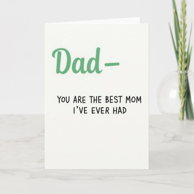 Tarjeta Best Mom Ever Dad Message Card (Anverso)