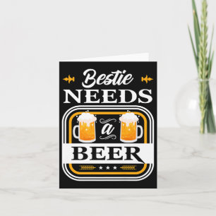 Tarjeta Bestie Necesita Una Cerveza Novia Y Bebedores Groo