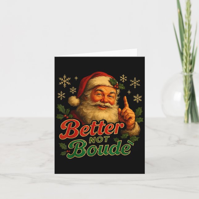 Tarjeta Better Not Boude Funny Cajun Christmas Santa  (Anverso)