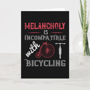 Tarjeta Bicicleta - La melancolía es incompatible