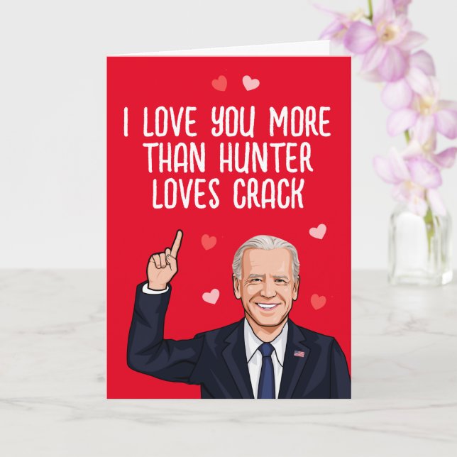 Tarjeta Biden - Te amo más de lo que Hunter ama el crack (Orquídea)