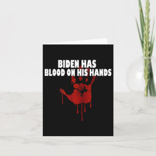 Tarjeta Biden Tiene Sangre En Sus Manos, El Anti Biden Tra