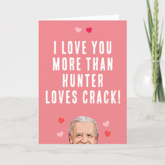Tarjeta Biden Valentine - Te amo más que a Hunter