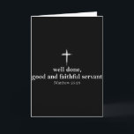 Tarjeta Bien Hecho Buen Y Fiel Siervo Cristiano Bibl<br><div class="desc">Bien Hecho Buen Y Fiel Siervo Versículo De La Biblia Cristiana</div>