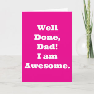 Tarjeta Bien Hecho Papá Soy Impresionante   Frase Divertid