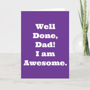 Tarjeta Bien Hecho Papá Soy Impresionante   Frase Divertid