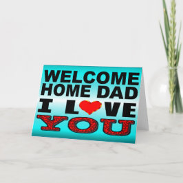 Tarjeta Bienvenida A Casa Papá Que Te Amo