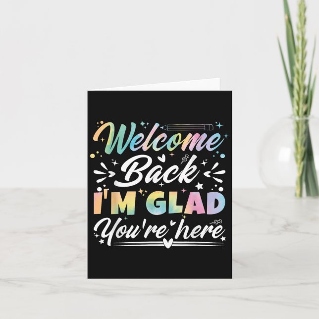 Tarjeta Bienvenida de vuelta Estoy contento de que estés a (Anverso)