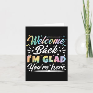 Tarjeta Bienvenida de vuelta Estoy contento de que estés a