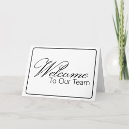 Tarjeta Bienvenida en blanco y negro al nuevo empleado del