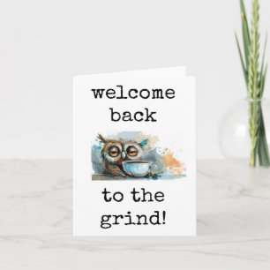 Tarjeta Bienvenido de vuelta a la Grind, Funny Coffee Card