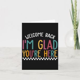 Tarjeta Bienvenido De Vuelta Estoy Contento De Que Estés A
