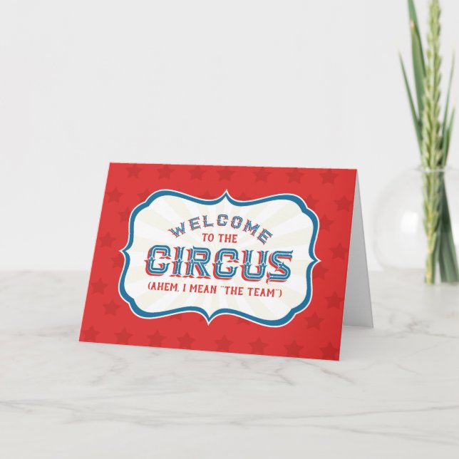 Tarjeta Bienvenidos al Circo (Ahem, me refiero al Equipo) (Anverso)