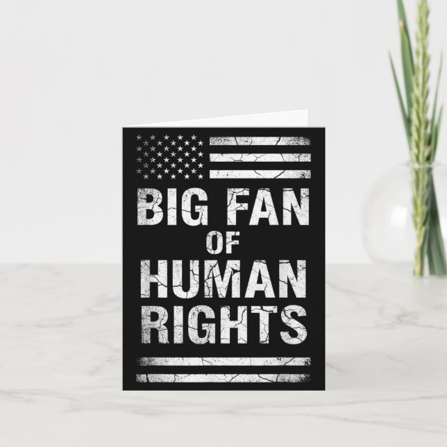Tarjeta Big Fan Of Human Rights Distressed American Flag A (Anverso)