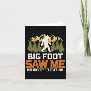 Tarjeta Big Foot Me Vio Creyentes De Sasquatch Al Aire Lib