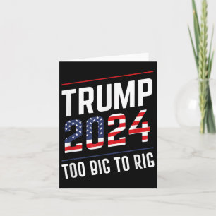 Tarjeta Big To Rig Trump 2024