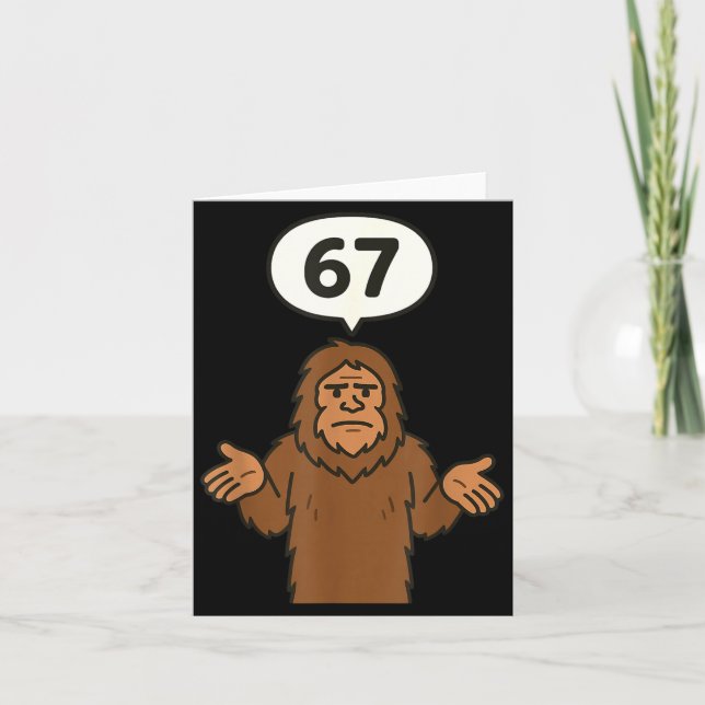 Tarjeta Bigfoot 67 Meme Six Seven Funny Sasquatch  (Anverso)
