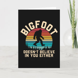 Tarjeta Bigfoot No Cree En Ti   Bigfoot Retro