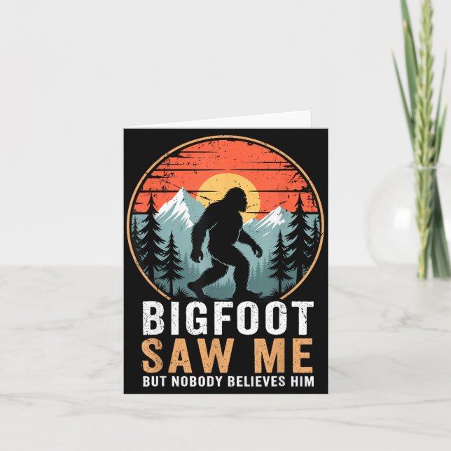Tarjeta Bigfoot Saw Me But Nobody Believes Him Humor Funny (Anverso)