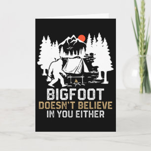 Tarjeta Bigfoot Tampoco Cree En Ti Divertido Bigfoo