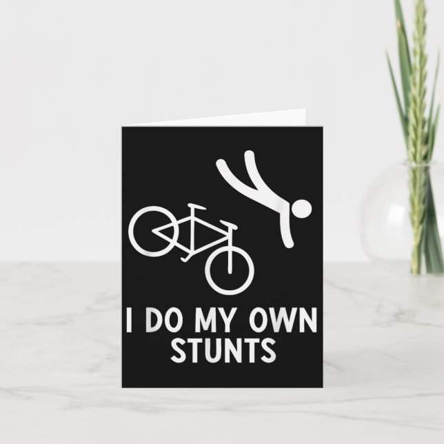 Tarjeta Bike Lover Shirt I Do My Own Stunts Cycling  (Anverso)