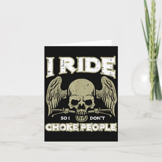 Tarjeta Biker Ride So I Dont Choke People Funny Motorcycle (Anverso)