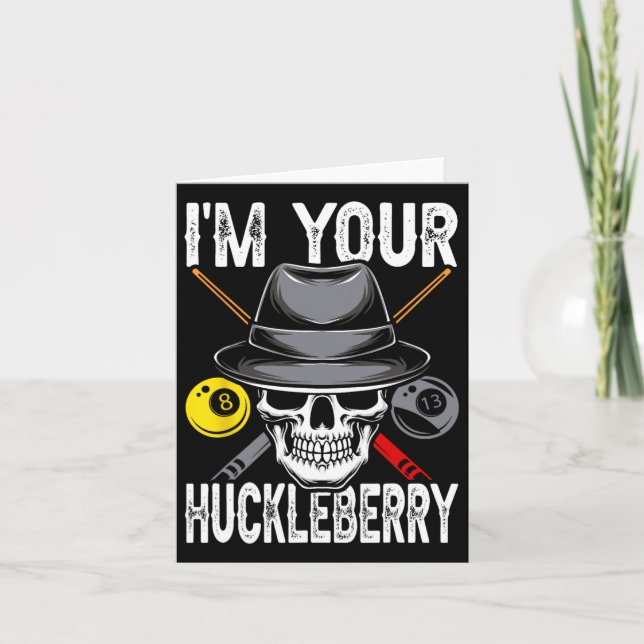 Tarjeta Billiard Billiards Pool Im Your Huckleberry Funny (Anverso)