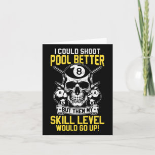 Tarjeta Billiards Skull Pool Game I Podría Disparar Mejor
